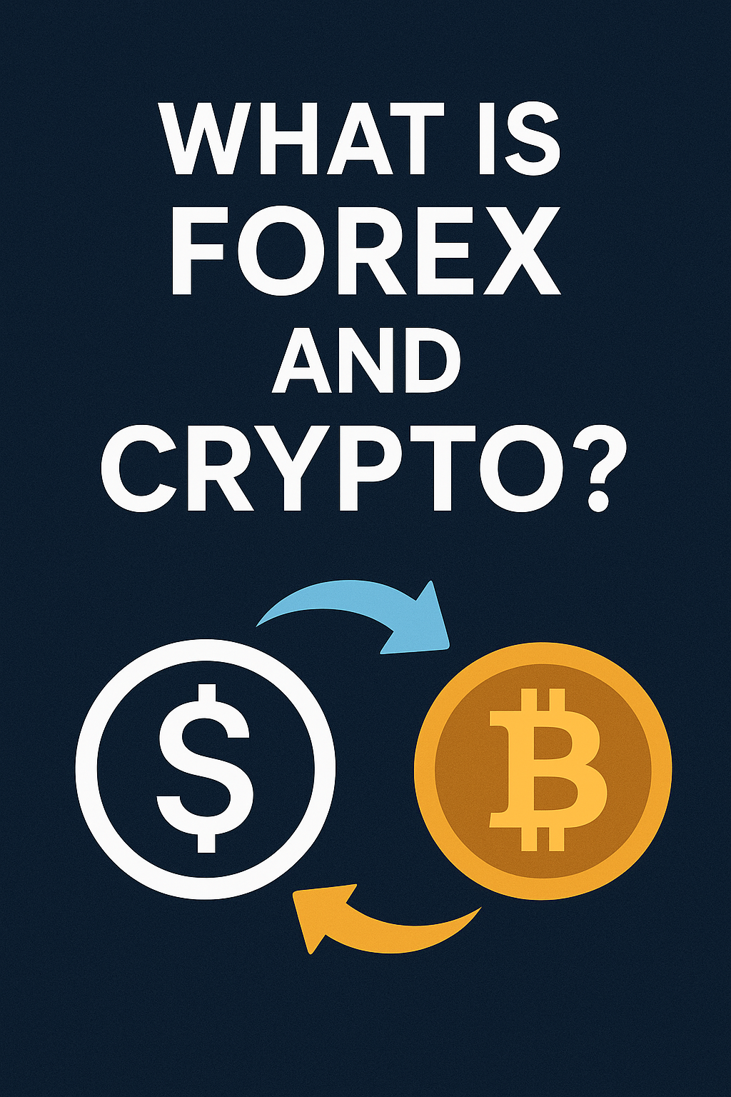 What is Forex and Crypto