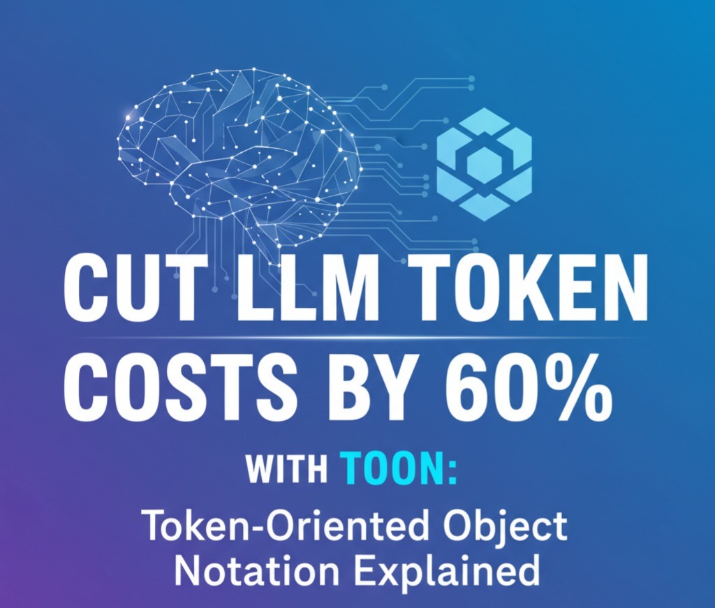 TOON Notation reduces LLM token costs by up to 60%
