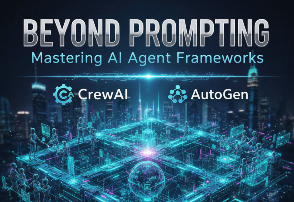Beyond Prompting: Mastering AI Agent Frameworks (CrewAI vs. AutoGen) Diagram showing CrewAI and AutoGen AI agent frameworks collaborating and automating workflows